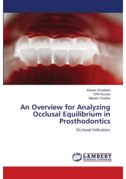 An Overview for Analyzing Occlusal Equilibrium in Prosthodontics
