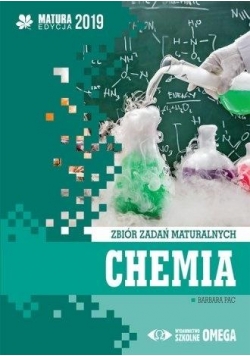 Matura 2019 Chemia Zbiór zadań maturalnych OMEGA