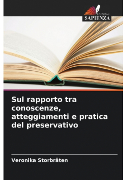 Sul rapporto tra conoscenze, atteggiamenti e pratica del preservativo