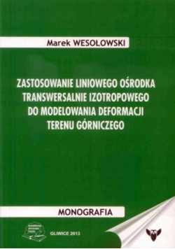 Zastosowanie Liniowego Ośrodka Transwersalnie Izotropowego do modelowania deformacji terenu górniczego