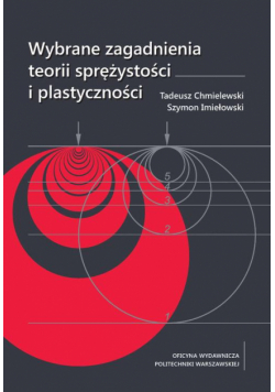 Wybrane zagadnienia teorii sprężystości i plastyczności