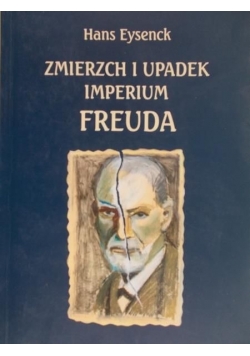 Eysenick Hans - Zmierzch i upadek imperium Freuda