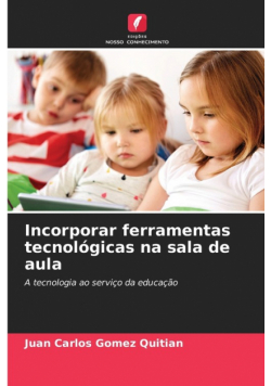 Incorporar ferramentas tecnológicas na sala de aula