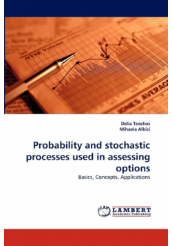 Probability and stochastic processes used in assessing options