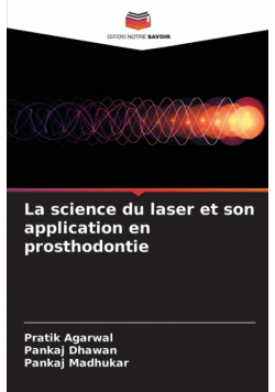 La science du laser et son application en prosthodontie