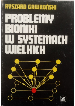 Problemy bioniki w systemach wielkich