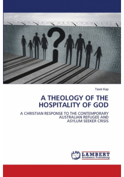 A Theology Of The Hospitality Of God