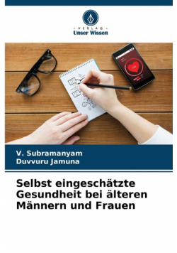 Selbst eingeschätzte Gesundheit bei älteren Männern und Frauen