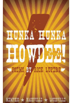 Hunka Hunka Howdee! Poetry from Memphis, Nashville, and Louisville