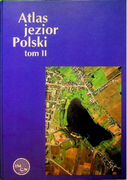 Atlas jezior polski Tom II