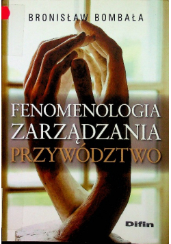 Fenomenologia zarządzania Przywództwo