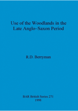 Use of the woodlands in the Late Anglo-Saxon Period