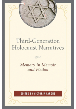 Third-Generation Holocaust Narratives
