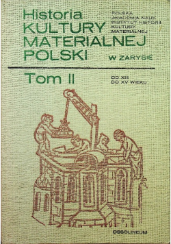 Historia Kultury Materialnej Polski Tom II