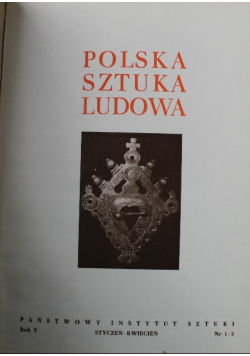 Polska Sztuka Ludowa Nr 1 do 6 1951 r.