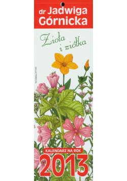 Kalendarz 2013 paskowy Zioła i ziółka