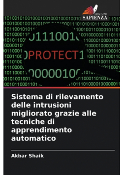 Sistema di rilevamento delle intrusioni migliorato grazie alle tecniche di apprendimento automatico