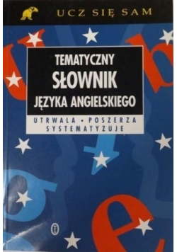 Tematyczny słownik języka angielskiego