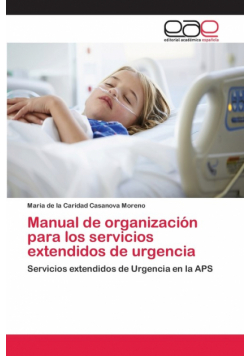 Manual de organización para los servicios extendidos de urgencia