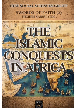The Islamic Conquests In Africa