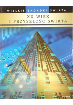 XX wiek i przyszłość świata