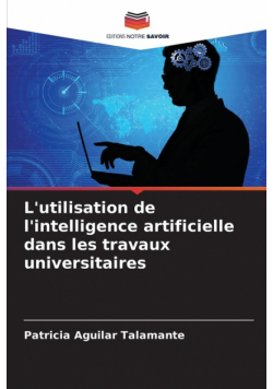L'utilisation de l'intelligence artificielle dans les travaux universitaires