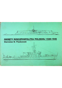 Okręty Rzeczypospolitej Polskiej 1920 - 1946