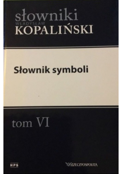 Słowniki Kopaliński Tom VI Słownik symboli
