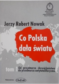 Co Polska dała światu Tom 1