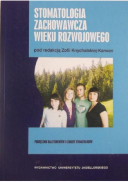 Stomatologia zachowawcza wieku rozwojowego