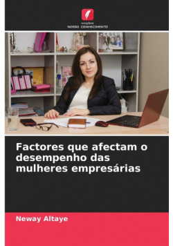 Factores que afectam o desempenho das mulheres empresárias