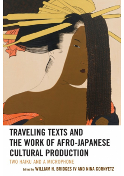 Traveling Texts and the Work of Afro-Japanese Cultural Production