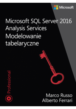 Microsoft SQL Server 2016 Analysis Services Modelowanie tabelaryczne