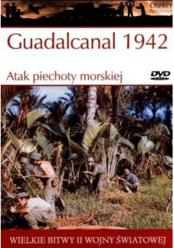 Wielkie bitwy II wojny światowej Guadalcanal 1942  Atak piechoty morskiej