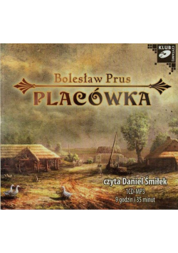 Prus Bolesław - Placówka, Audiobook