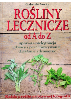 Rośliny lecznicze od A do Z