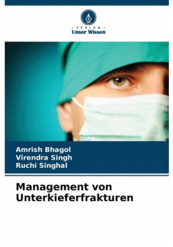 Management von Unterkieferfrakturen