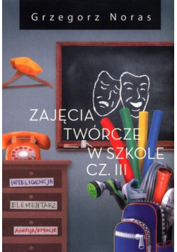 Zajęcia twórcze w szkole cz.3