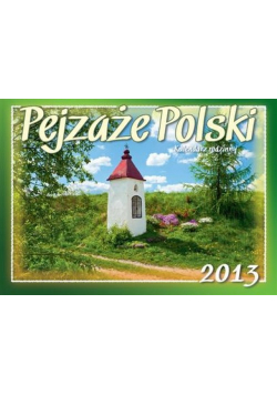 Kalendarz 2013 WL Pejzaże Polski
