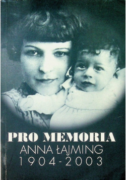 Pro memoria Anna Łajming 1904 2003