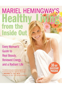 Mariel Hemingway's Healthy Living from the Inside Out