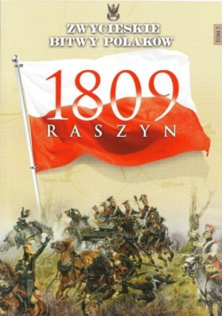 Zwycięskie Bitwy Polaków Tom 7 Raszyn 1809