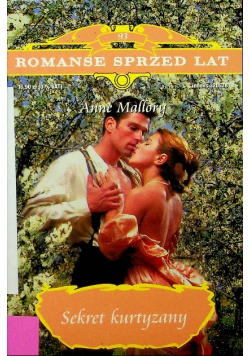 Romanse sprzed lat Tom 93 Sekret kurtyzany