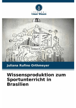 Wissensproduktion zum Sportunterricht in Brasilien