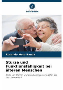 Stürze und Funktionsfähigkeit bei älteren Menschen