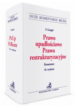 Prawo upadłościowe Prawo restrukturyzacyjne Komentarz