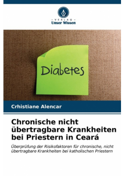 Chronische nicht übertragbare Krankheiten bei Priestern in Ceará