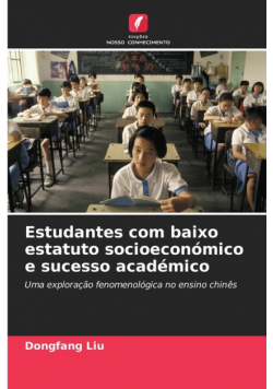 Estudantes com baixo estatuto socioeconómico e sucesso académico