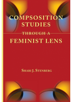 Composition Studies Through a Feminist Lens