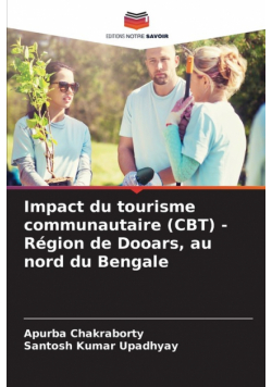 Impact du tourisme communautaire (CBT) - Région de Dooars, au nord du Bengale